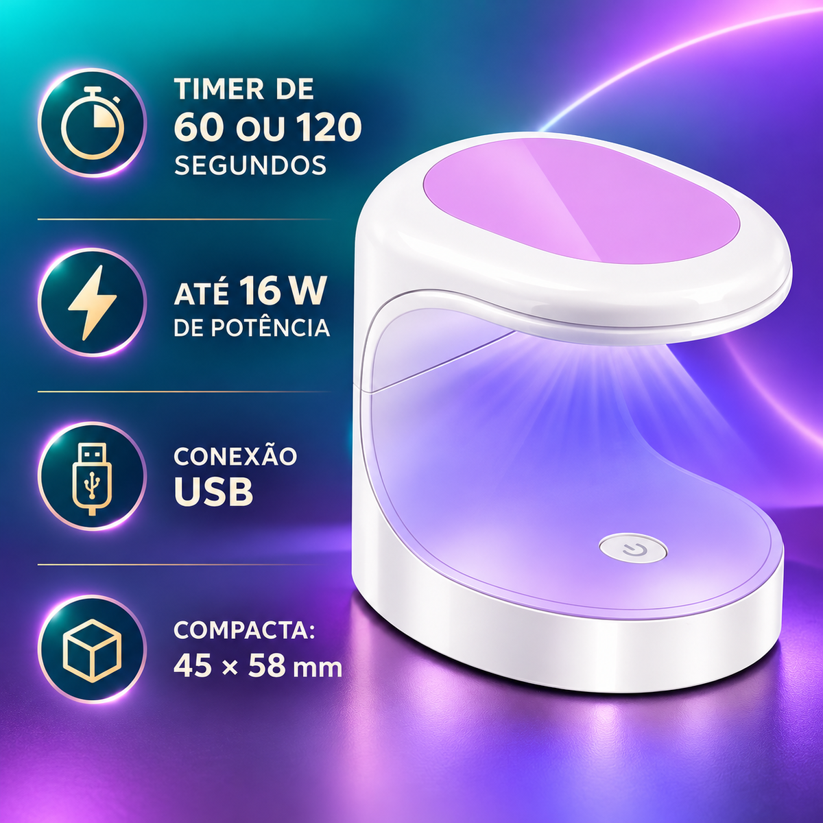 Timer de 60 ou 120 segundos, até 16 W e conexão USB