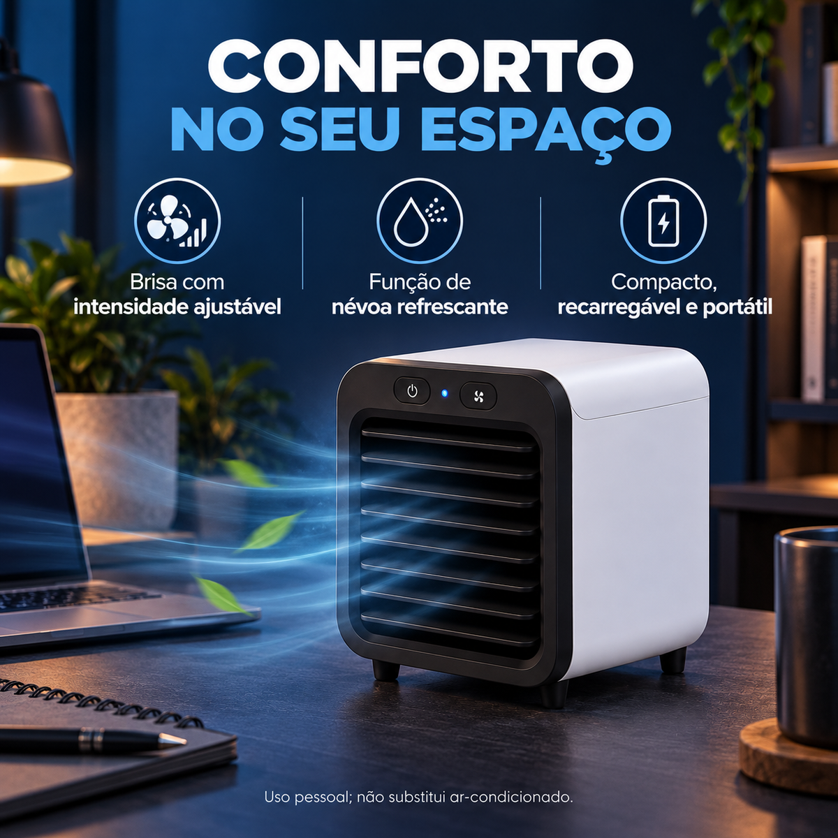 Climatizador compacto com ventilação ajustável e função de névoa