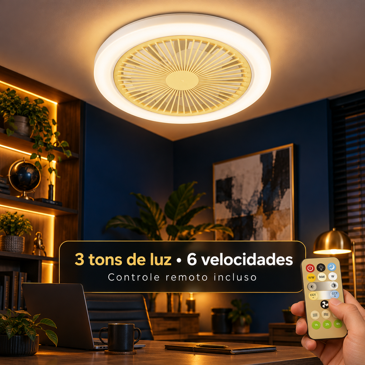 3 tons de luz, 6 velocidades e controle remoto
